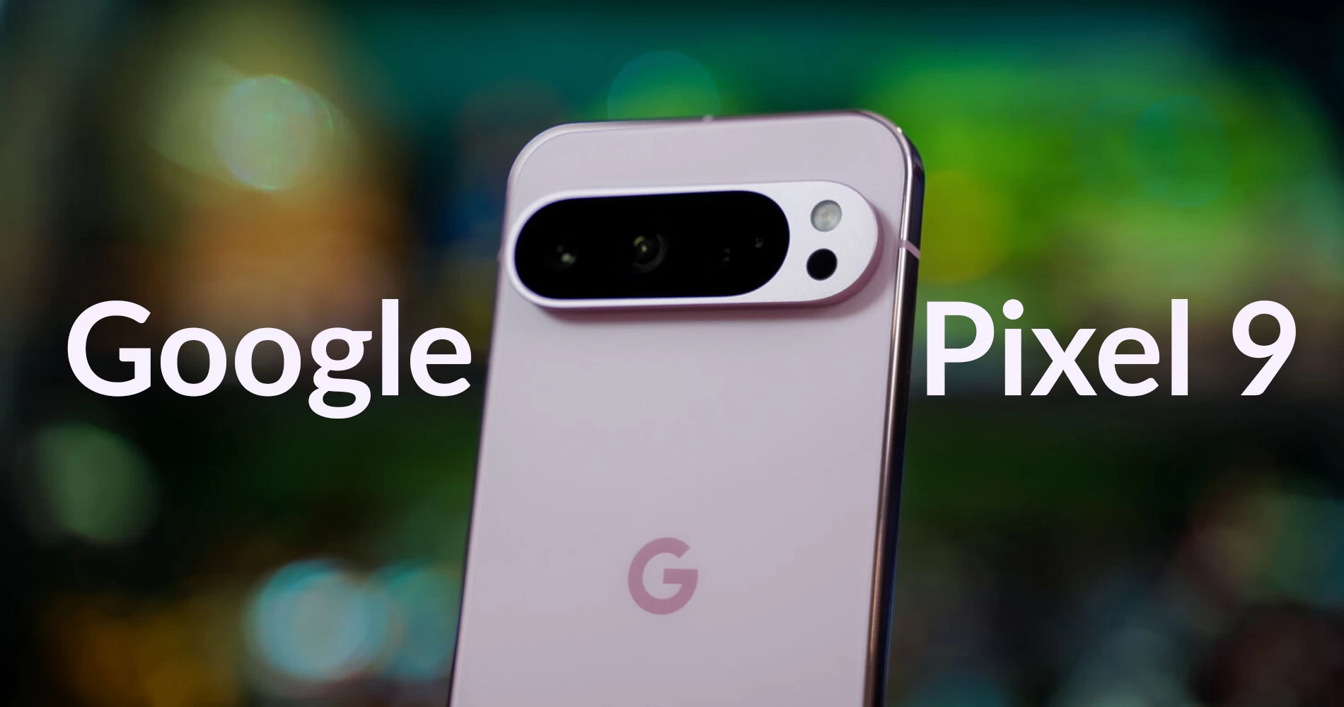 Google Pixel 9: обзор и сравнение моделей