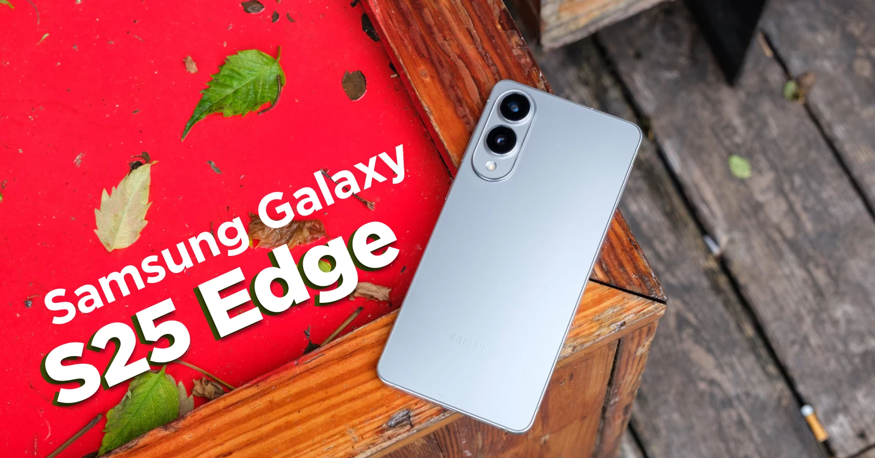 Samsung Galaxy S25 Edge: тонкий, стильный, но не идеальный